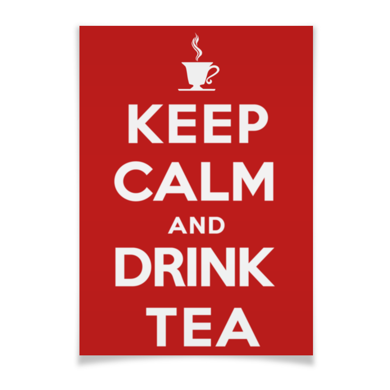 Printio Плакат A2(42×59) Keep calm and drink tea