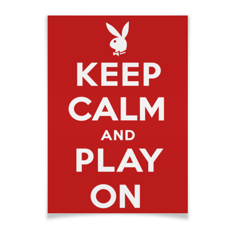 цена Printio Плакат A2(42×59) «keep calm...» (с playboy)