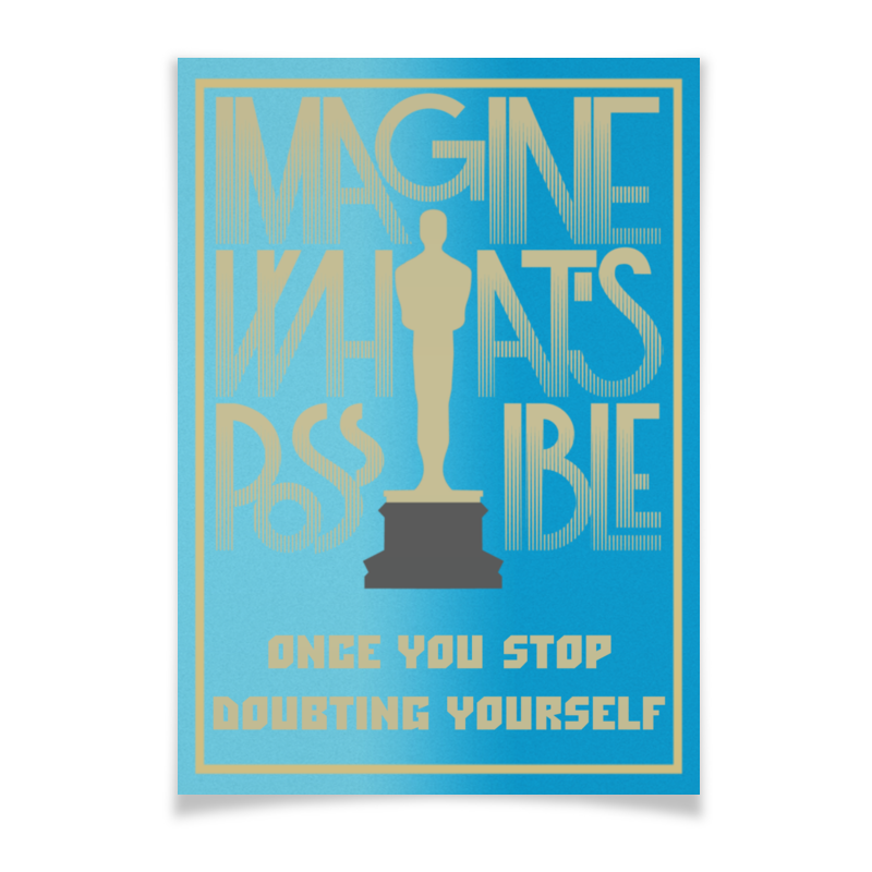 printio плакат a2 42×59 ты что то сказал Printio Плакат A2(42×59) «imagine what's possible...»
