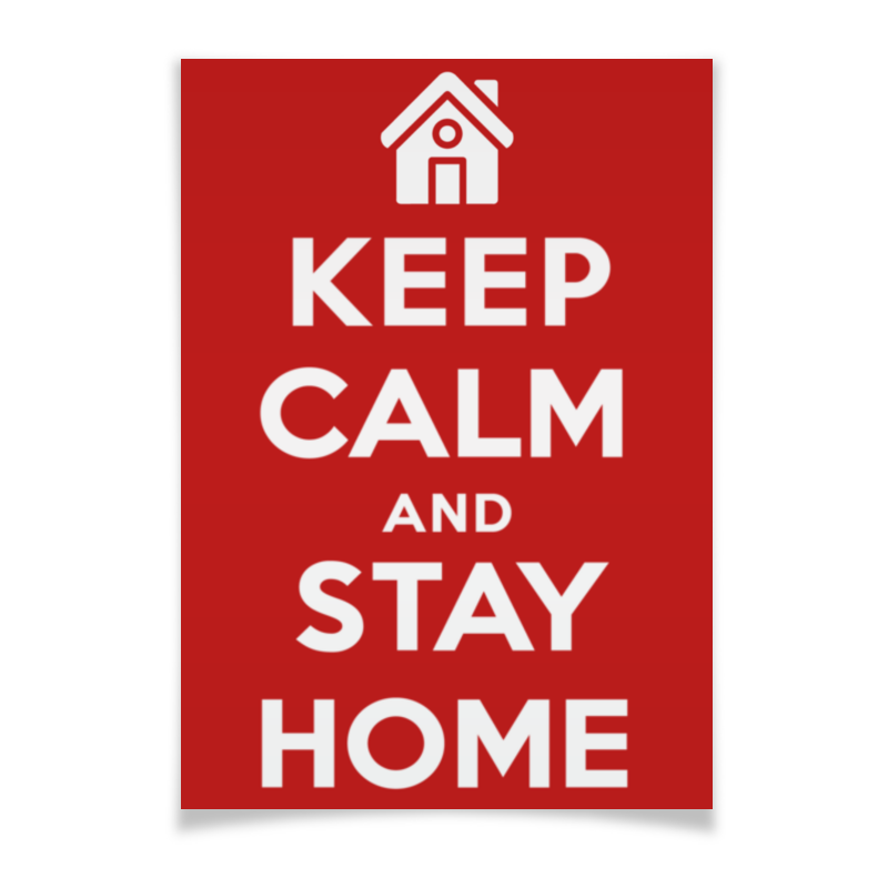 printio плакат a2 42×59 keep calm remake Printio Плакат A2(42×59) Keep calm and stay home