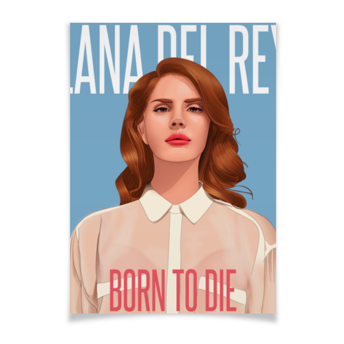 Заказать плакат в Москве. Плакат A2(42x59) Lana Del Rey от Jimmy Flash - готовые дизайны и нанесение принтов.