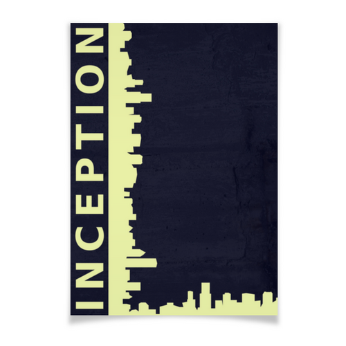 Заказать плакат в Москве. Плакат A2(42x59) Начало / Inception от kino.printio.ru - готовые дизайны и нанесение принтов.