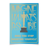Заказать плакат в Москве. Плакат A2(42x59) «Imagine What's Possible...» от Andy Quarry - готовые дизайны и нанесение принтов.
