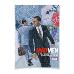 Заказать плакат в Москве. Плакат A2(42x59) Безумцы / Mad Men от kino.printio.ru - готовые дизайны и нанесение принтов.