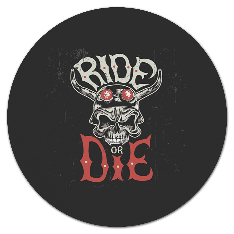 Printio Коврик для мышки (круглый) Ride die