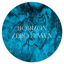 Заказать коврик для мышки в Москве. Коврик для мышки (круглый) Horizon Zero Dawn от THE_NISE  - готовые дизайны и нанесение принтов.
