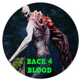 Заказать коврик для мышки в Москве. Коврик для мышки (круглый) Back 4 blood от THE_NISE  - готовые дизайны и нанесение принтов.