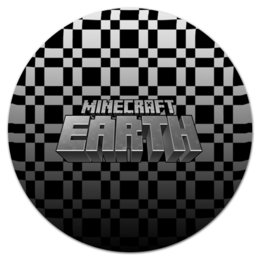 Заказать коврик для мышки в Москве. Коврик для мышки (круглый) Minecraft Earth от THE_NISE  - готовые дизайны и нанесение принтов.
