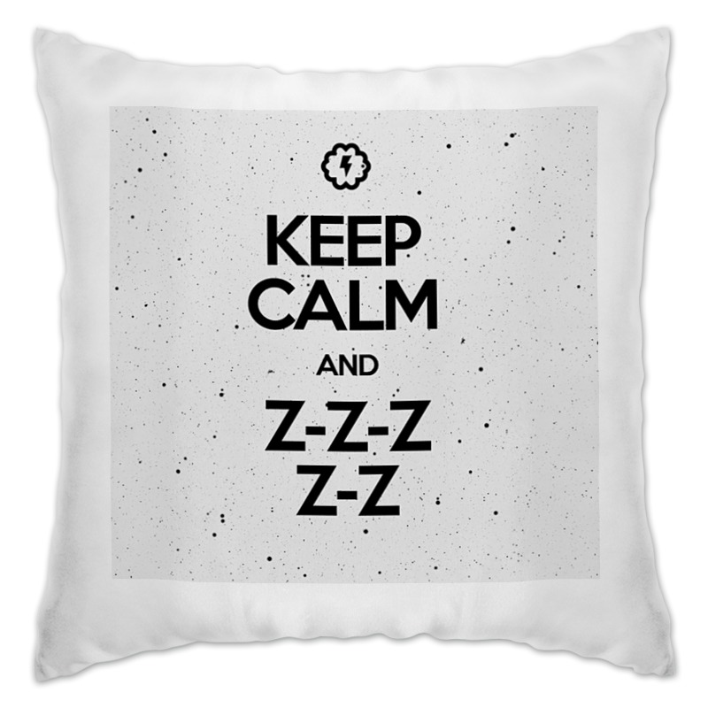 Printio Подушка Keep calm and zzz by braine printio футболка с полной запечаткой женская keep calm and zzz funny