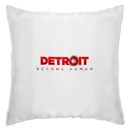 Заказать подушку в Москве. Подушка Detroit Become Human от THE_NISE  - готовые дизайны и нанесение принтов.