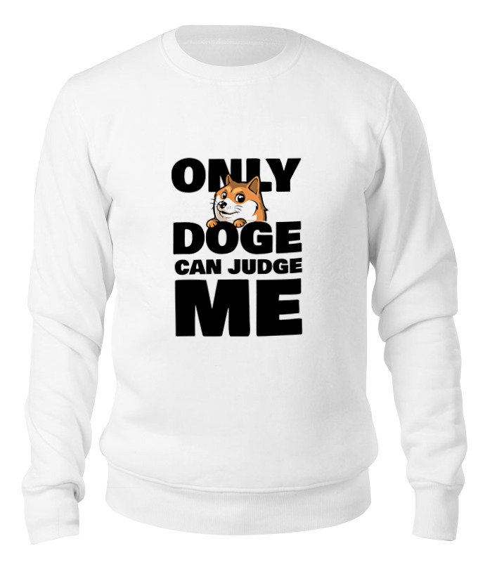 Printio Свитшот унисекс хлопковый Only doge can judge me printio лонгслив only doge can judge me
