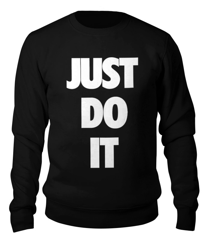 Printio Свитшот унисекс хлопковый Just do it (просто сделай это) printio футболка классическая just do it просто сделай это