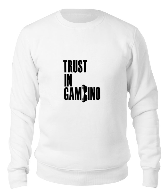 Printio Свитшот унисекс хлопковый Trust in gambino printio сумка trust in gambino