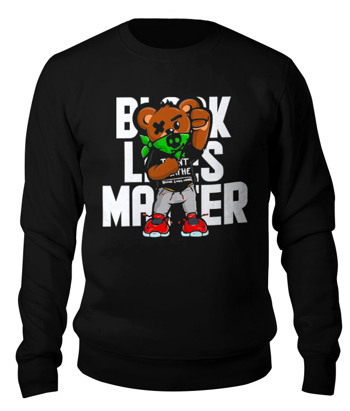Printio Свитшот унисекс хлопковый ✱ black lives matter bear ✱ printio детская футболка классическая унисекс ✱ black lives matter bear ✱