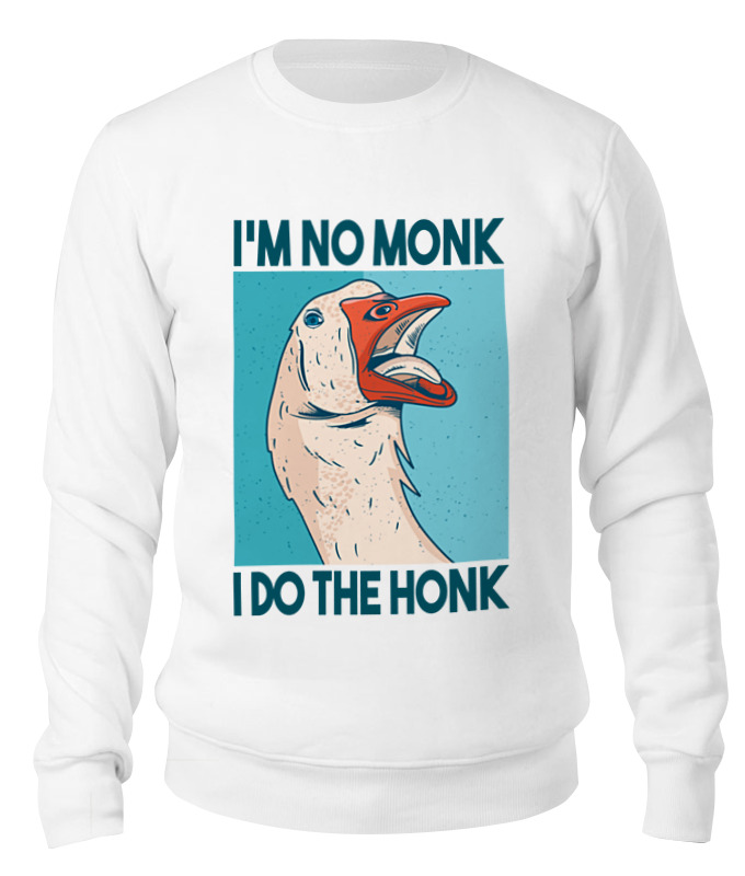 Printio Свитшот унисекс хлопковый I do the honk