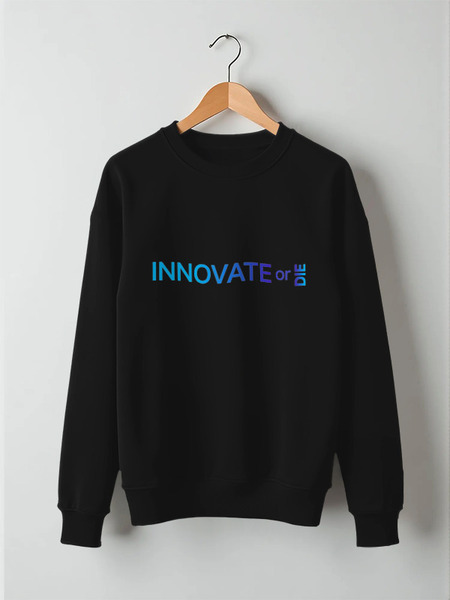 Заказать свитшот в Москве. Свитшот унисекс хлопковый Innovate or die от Startech.vc  - готовые дизайны и нанесение принтов.
