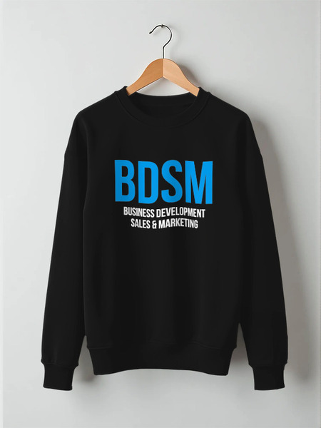 Заказать свитшот в Москве. Свитшот унисекс хлопковый BDSM - Business development, sales & marketing от Startech.vc  - готовые дизайны и нанесение принтов.