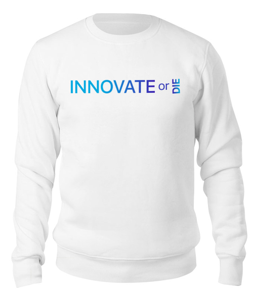 Заказать свитшот в Москве. Свитшот унисекс хлопковый Innovate or die от Startech.vc  - готовые дизайны и нанесение принтов.