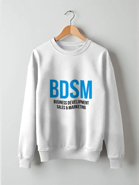 Заказать свитшот в Москве. Свитшот унисекс хлопковый BDSM - Business development, sales & marketing от Startech.vc  - готовые дизайны и нанесение принтов.