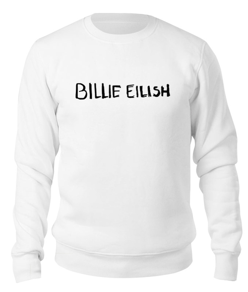 Заказать свитшот в Москве. Свитшот унисекс хлопковый Billie Eilish от DESIGNER   - готовые дизайны и нанесение принтов.
