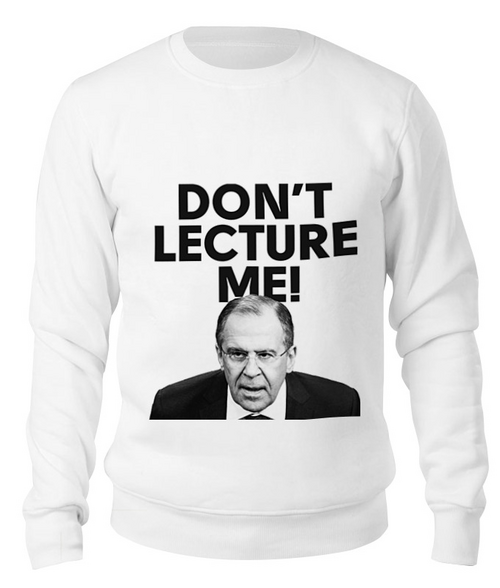 Заказать свитшот в Москве. Свитшот унисекс хлопковый Don't lecture me! Lavrov от Design Ministry - готовые дизайны и нанесение принтов.
