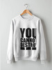 Заказать свитшот в Москве. Свитшот унисекс хлопковый YOU CANNOT DESTROY ME от mum - готовые дизайны и нанесение принтов.