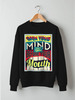 Заказать свитшот в Москве. Свитшот унисекс хлопковый Open your mind before your mouth от zen4@bk.ru - готовые дизайны и нанесение принтов.