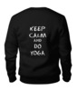 Заказать свитшот в Москве. Свитшот унисекс хлопковый Keep Calm and Do Yoga  от Just kidding - готовые дизайны и нанесение принтов.