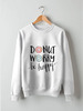Заказать свитшот в Москве. Свитшот унисекс хлопковый Be happy от Hop Shop - готовые дизайны и нанесение принтов.