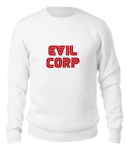 Заказать свитшот в Москве. Свитшот унисекс хлопковый Evil Corp от originals - готовые дизайны и нанесение принтов.