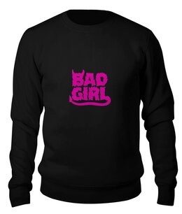 Заказать свитшот в Москве. Свитшот унисекс хлопковый Bad girl (Плохая девченка) от Easy-store - готовые дизайны и нанесение принтов.