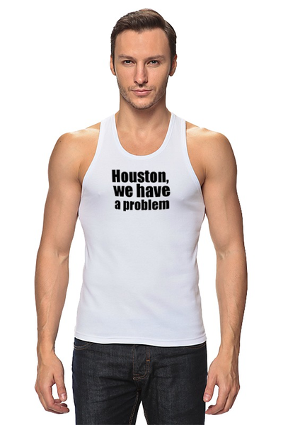 Заказать майку в Москве. Майка классическая Houston, we have a problem от KinoArt - готовые дизайны и нанесение принтов.