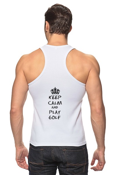 Заказать майку в Москве. Майка классическая Keep Calm and Play Golf от Just kidding - готовые дизайны и нанесение принтов.