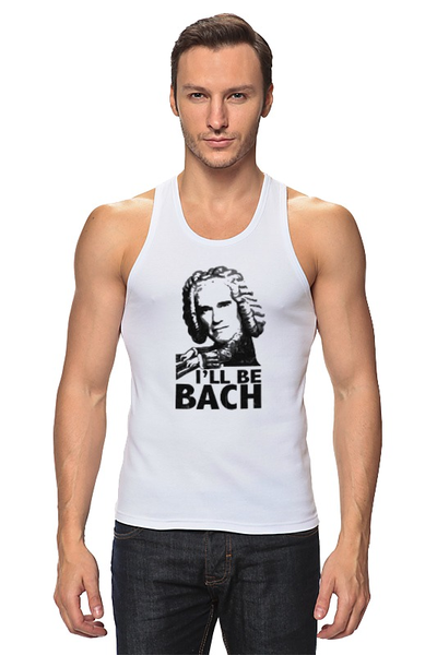 Заказать майку в Москве. Майка классическая I'll be BACH! от CoolDesign - готовые дизайны и нанесение принтов.