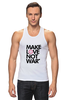 Заказать майку в Москве. Майка классическая Make Love Not War от Printio - готовые дизайны и нанесение принтов.