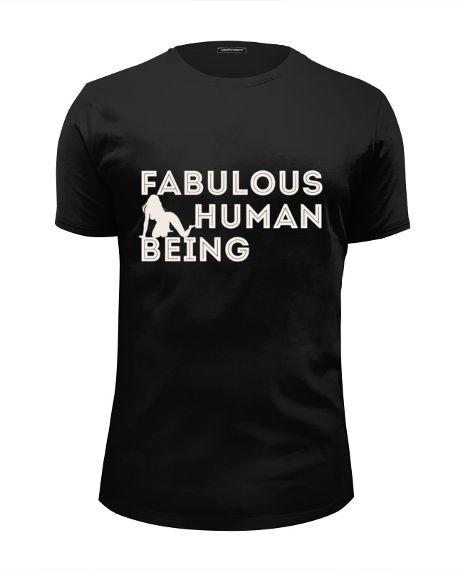 Printio Футболка Wearcraft Premium Slim Fit fabulous human being printio футболка wearcraft premium human being