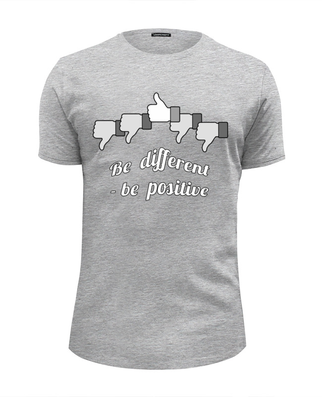 Printio Футболка Wearcraft Premium Slim Fit Be different - be positive