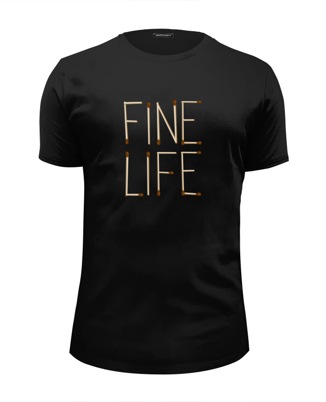 Printio Футболка Wearcraft Premium Slim Fit Fine life printio футболка wearcraft premium slim fit fire огонь