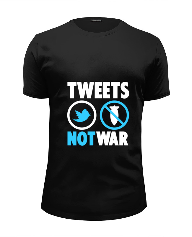 Printio Футболка Wearcraft Premium Slim Fit Tweets not war