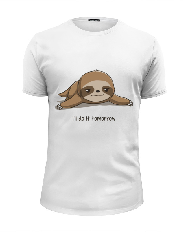 Printio Футболка Wearcraft Premium Slim Fit Я сделаю это завтра printio футболка классическая я сделаю это завтра
