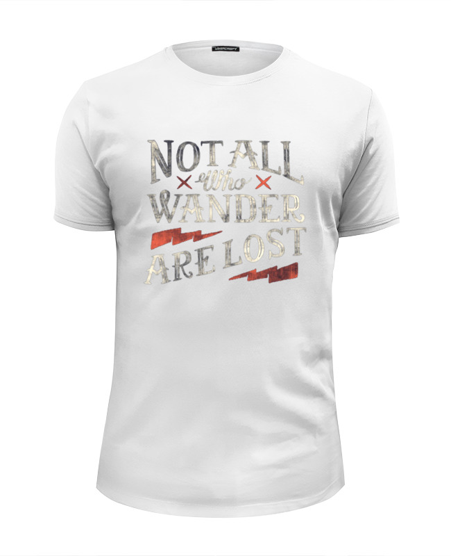 Printio Футболка Wearcraft Premium Slim Fit Notall who wander are lost