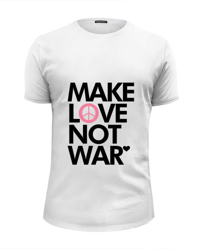 Printio Футболка Wearcraft Premium Slim Fit Make love not war