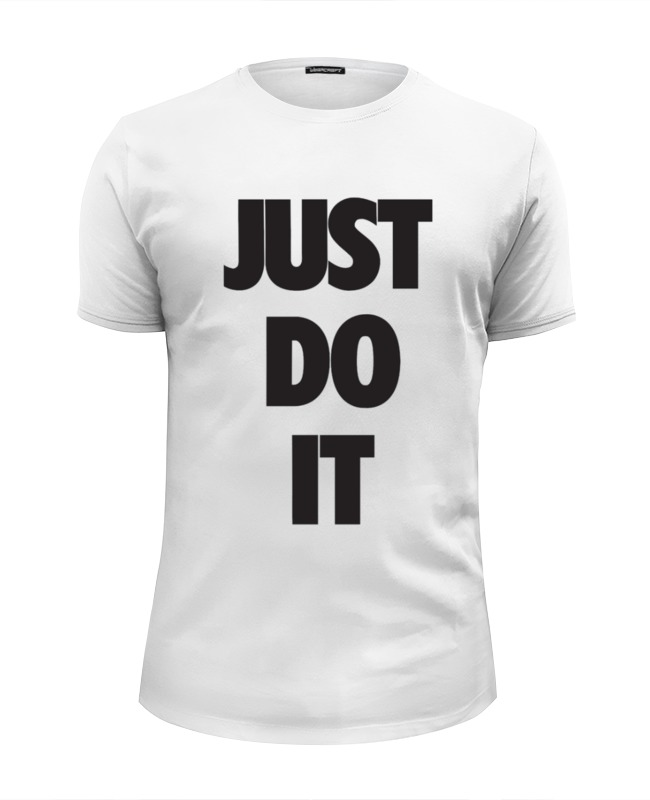 Printio Футболка Wearcraft Premium Slim Fit Just do it (просто сделай это) printio футболка классическая just do it просто сделай это