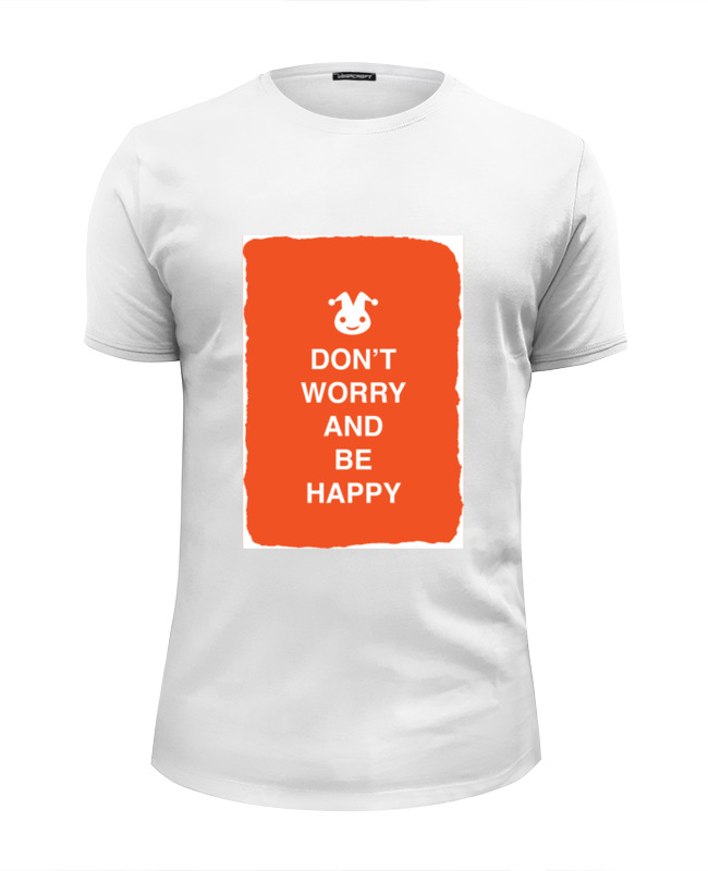 Printio Футболка Wearcraft Premium Slim Fit Don't worry and be happy printio футболка wearcraft premium be happy and smile