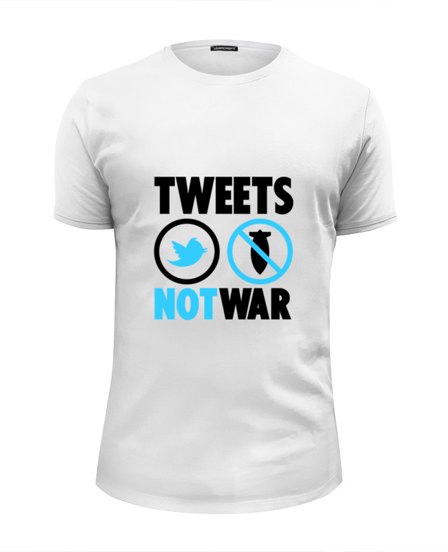 Printio Футболка Wearcraft Premium Slim Fit Tweets not war
