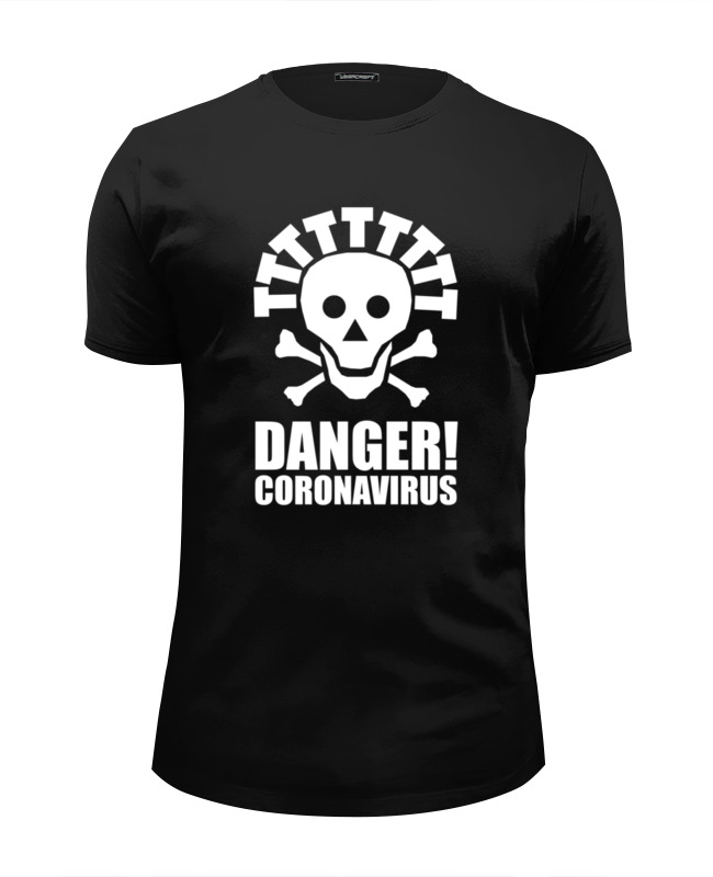 игральные карты coronavirus covid 19 36 карт Printio Футболка Wearcraft Premium Slim Fit Danger! coronavirus