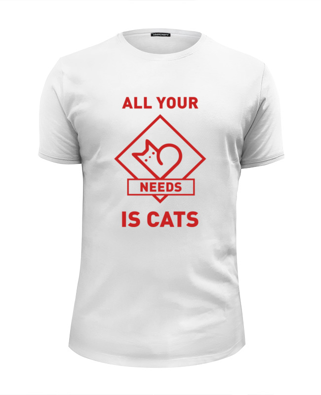 Printio Футболка Wearcraft Premium Slim Fit All your needs is cats printio футболка wearcraft premium slim fit любите кошек