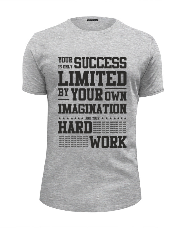 Printio Футболка Wearcraft Premium Slim Fit Your success printio футболка wearcraft premium slim fit follow your dream