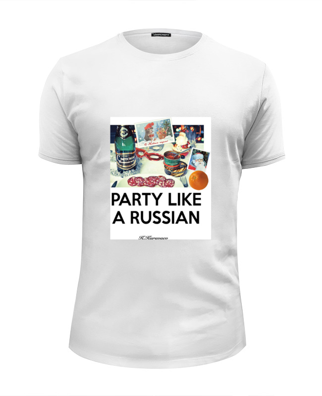Printio Футболка Wearcraft Premium Slim Fit Party like a russian новогодняя
