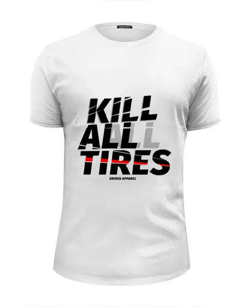 Заказать мужскую футболку в Москве. Футболка базовая Kill All Tires - Drift Car от s.podosenov@mail.ru - готовые дизайны и нанесение принтов.